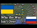 This Map Helps Explain Why the Russia-Ukraine War Hasn’t Ended