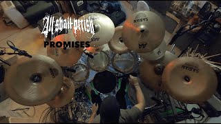 All Shall Perish - Promises - Drum Cover