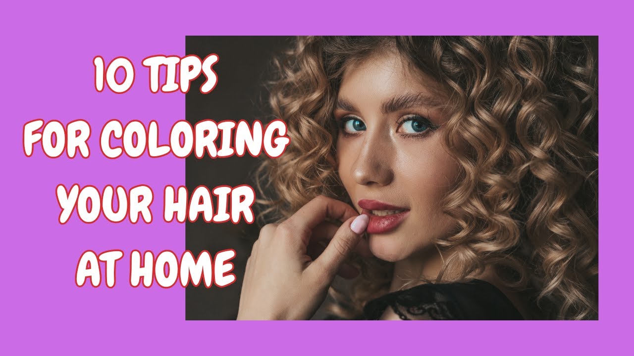 episode-191-10-tips-for-coloring-your-hair-at-home-youtube