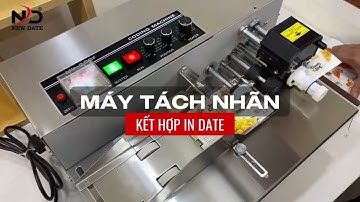 Máy Tách Tem Nhãn In Date - Máy In Date Tem Nhãn Liên Tục Kết Hợp Tách Nhãn Tự Động