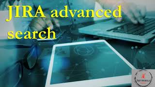 Розширений пошук JIRA (JIRA advanced search) - коротко про основні можливості