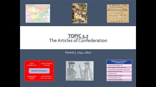 APUSH Topic 3.7-The Articles of Confederation