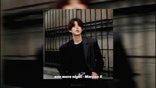 one more night - speed up✧