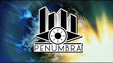 PENUMBRA is Your Future