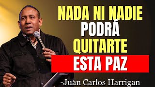 Cómo Mantener la Paz de Cristo Cuando Todo Quiere Robarte la Calma | Juan Carlos Harrigan