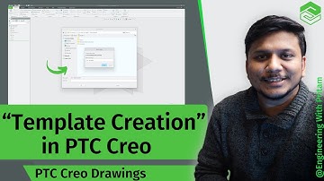 How to Create Custom Templates in PTC Creo