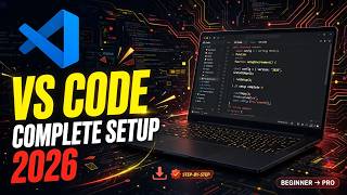 How to Download & Install Visual Studio Code (VS Code) on Windows 10/11 (2026) | Complete Guide