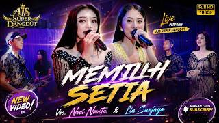 Syahdu Lurr !!! Memilih Setia Novi Novita & Lia Sanjaya || AJS Super Dangdut Lamongan - RENES Pro