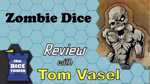 Zombie Dice - with Tom Vasel