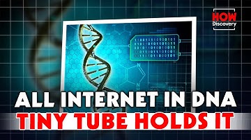 DNA Storage: Entire Internet in One Tube