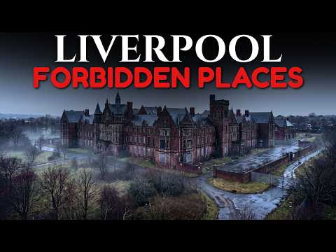 10 Weirdest and Most Forbidden places in Liverpool