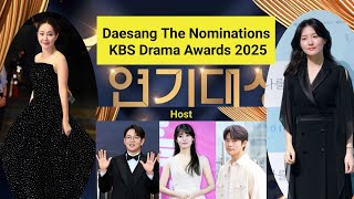 Daesangthe Nominations Kbs Drama Awards 2025.