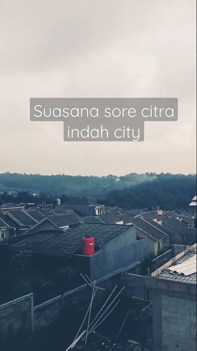 citra indah city di sore hari #jalanjalansore #nongkrongbareng #citraindah