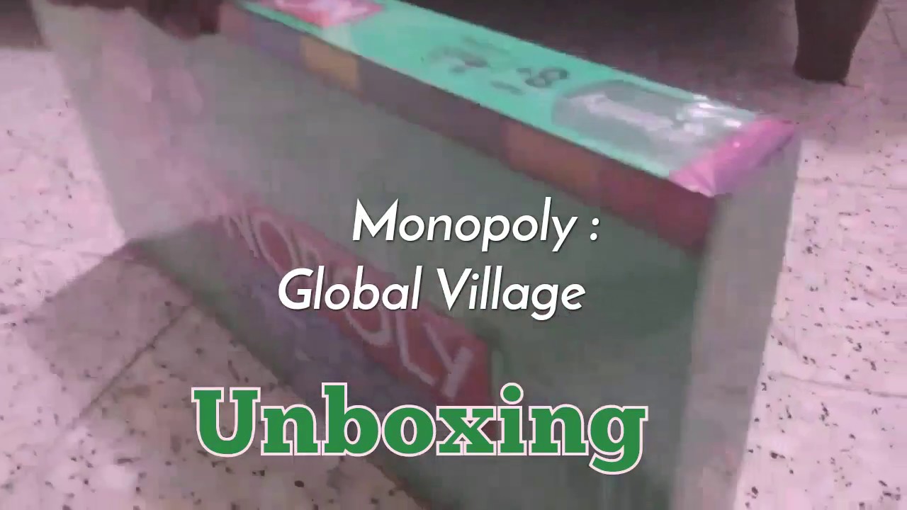 Monopoly (Global village) unboxing YouTube
