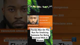 Florida Man On The Run For Unaliving Someone For Being Involved With A Woman