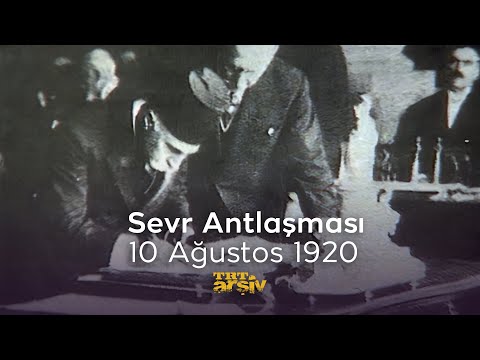 Sevr Antlaşması | TRT Arşiv