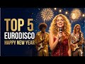 TOP 5 EuroDisco Happy New Year Songs Boney M Style New Year Disco Fever