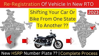 Re Registraion Of Vehicle In Another State | RC Transfer From One State To Another | Bike Or Car