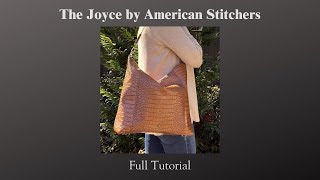 The Joyce Tutorial by American Stitchers