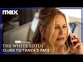 Clues to Tanya’s Fate | The White Lotus | HBO Max
