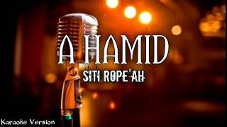 A HAMID - Siti Ropeah (Lagu Banjar) Karaoke Version | AZR Music