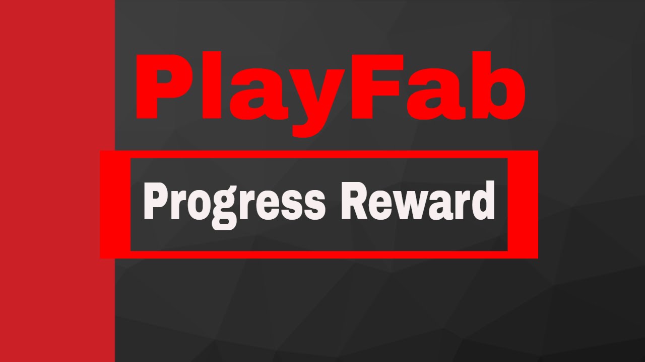 Playfab : TitleData - Progress Rewards
