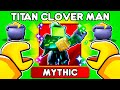 Unlocking the titan clover man in toilet tower defense