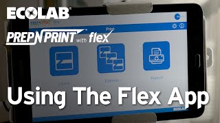 Ecolab® Prep-n-Print™ Flex - How-To Use the App screenshot 1