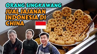 ORANG SINGKAWANG JUALAN KUE INDONESIA DI CHINA | ZHANGZHOU | FUJIAN