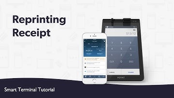 Reprinting Receipt - Smart Terminal Tutorial