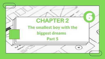 The smallest boy with the biggest dreams  | Grade 6 | Chapter 2 | Part 5 l 👨‍🎓 👩‍🎓 🎓🏆 🥇