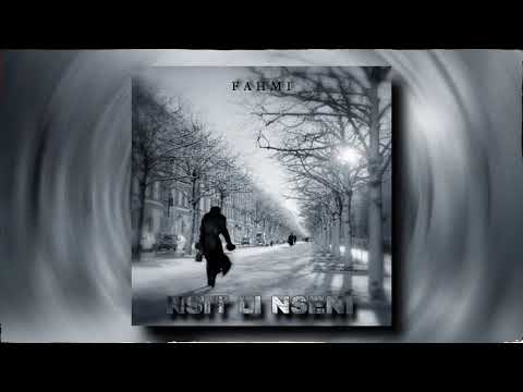 Fahmi Mj Nsit Li Nseni Audio