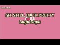sit still look pretty - Daya lyrics