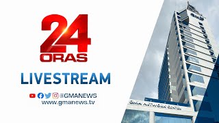 24 Oras Livestream: May 30, 2022 - Replay