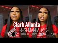 Clark Atlanta University: Freshman Advice/ Everything you need to know