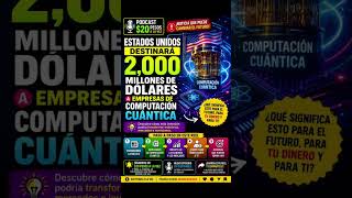 ⚛️ Estados Unidos Apuesta 2,000 Millones de Dólares al Futuro... #20pesosalavez #educacionfinanciera
