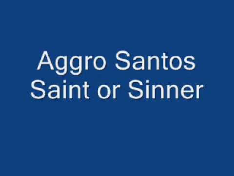 Aggro Santos - Saint or Sinner.