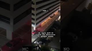 Parte 2 Dessa Confusão Maluca Que O Mc Paiva Se Envolveu