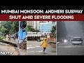 Mumbai Rains: Andheri Subway Shut After Severe Waterlogging, Commuters Struggle