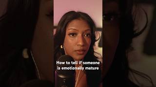 How to tell if someone is emotionally mature vs emotionally immature #asmr #innerwork #selfsabotage