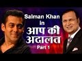 Salman Khan in Aap Ki Adalat (Part 1) - India TV