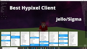 Jello/Sigma 5.0 vs Hypixel (Best Hypixel client?)