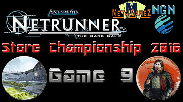 Netrunner Store Champs (MetaGameZ 2016) | Game 9 Haarpsichord vs Whizzard