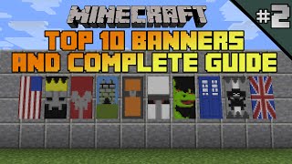 Minecraft top 10 banner designs! Ep 2. With tutorial!