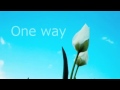 One way / 市河菜摘