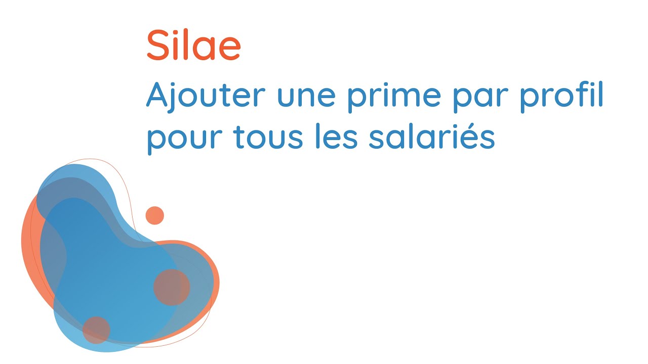 Ajouter une prime par profil pour tous les salariés sur Silae