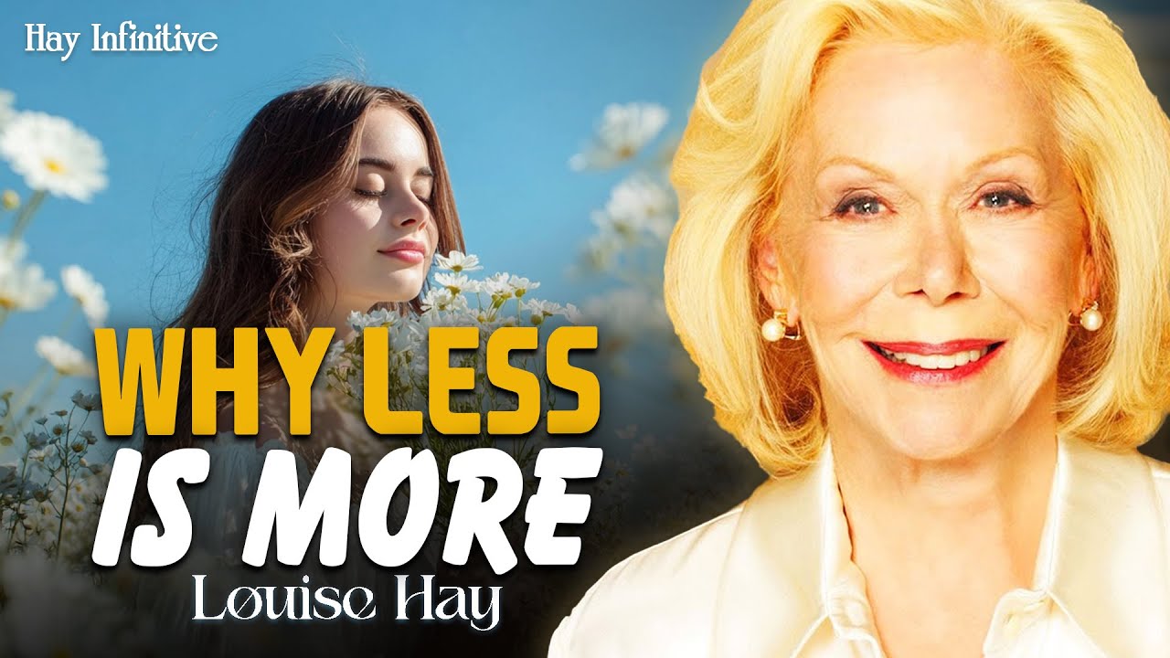 Louise Hay: The Less You Need, the More the Universe Gives