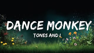 Tones and I - Dance Monkey (Lyrics) | Top Best Songs