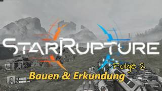 TIEFER ins Unbekannte! 🪐 StarRupture #02 - Erkundung &amp; Ressourcen-Grind