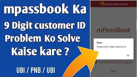 How to solve 9 digit customer ID problem in Mpaasbook||Pnb bank customer ID problem solve kaise kare